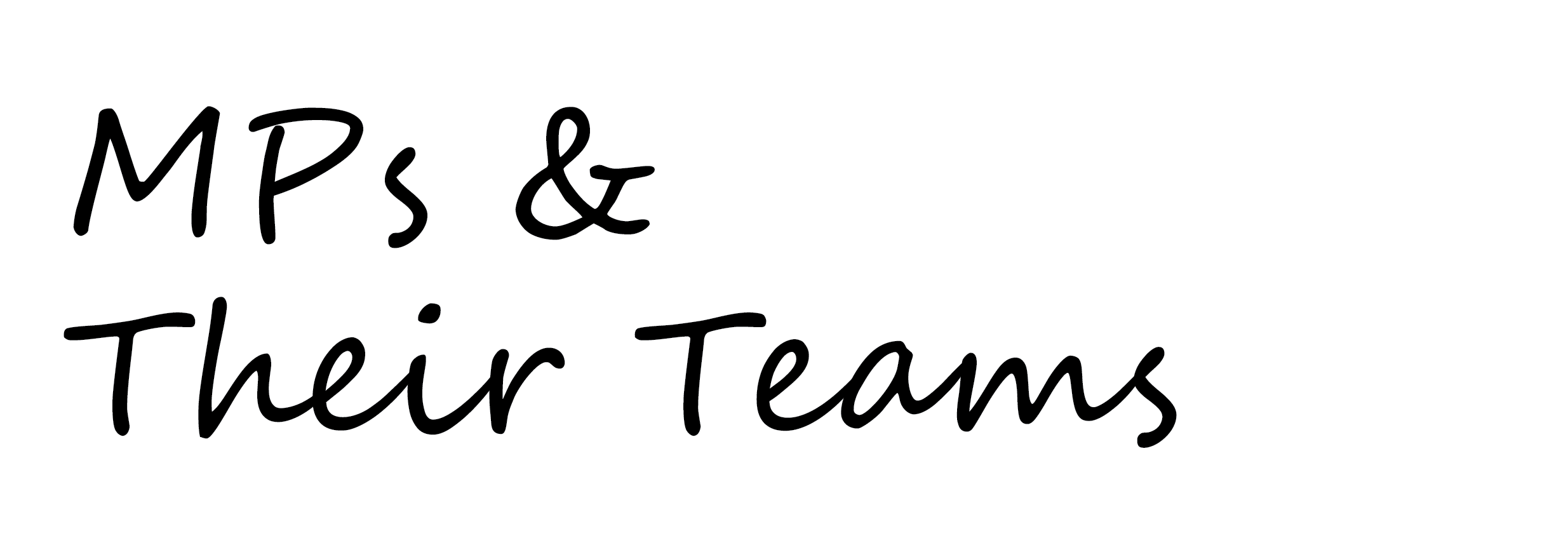 MPs and their teams  MPs-and-their-teams